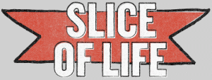 Slice-of-Life